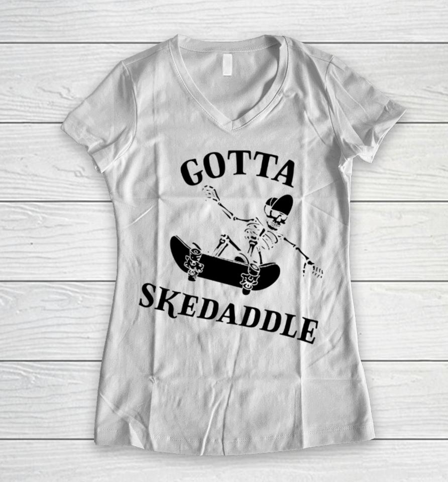 Shitheadsteve Gotta Skedaddle Women V-Neck T-Shirt
