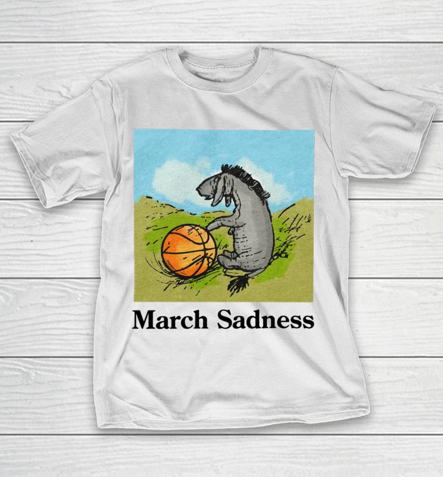 Shitheadsteve Merch March Sadness T-Shirt