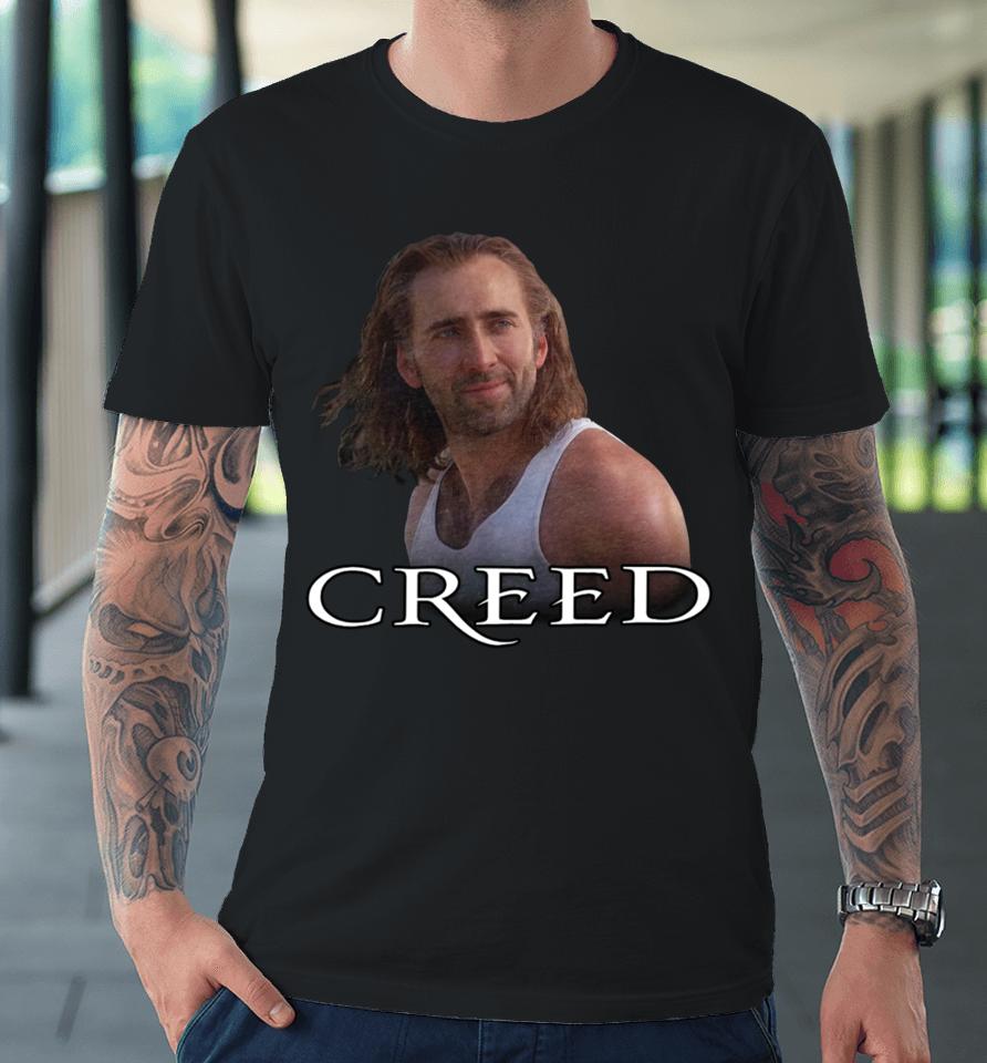 Shitheadsteve Merch Nicolas Cage Creed Premium T-Shirt