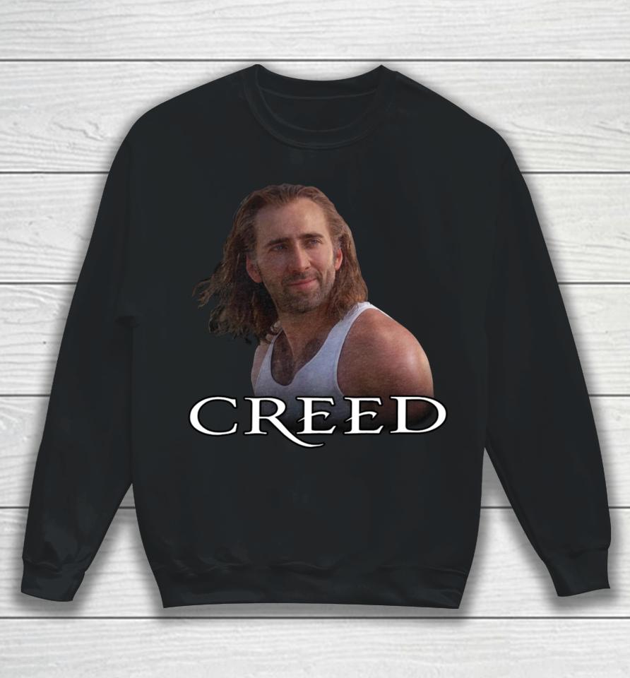 Shitheadsteve Merch Nicolas Cage Creed Sweatshirt