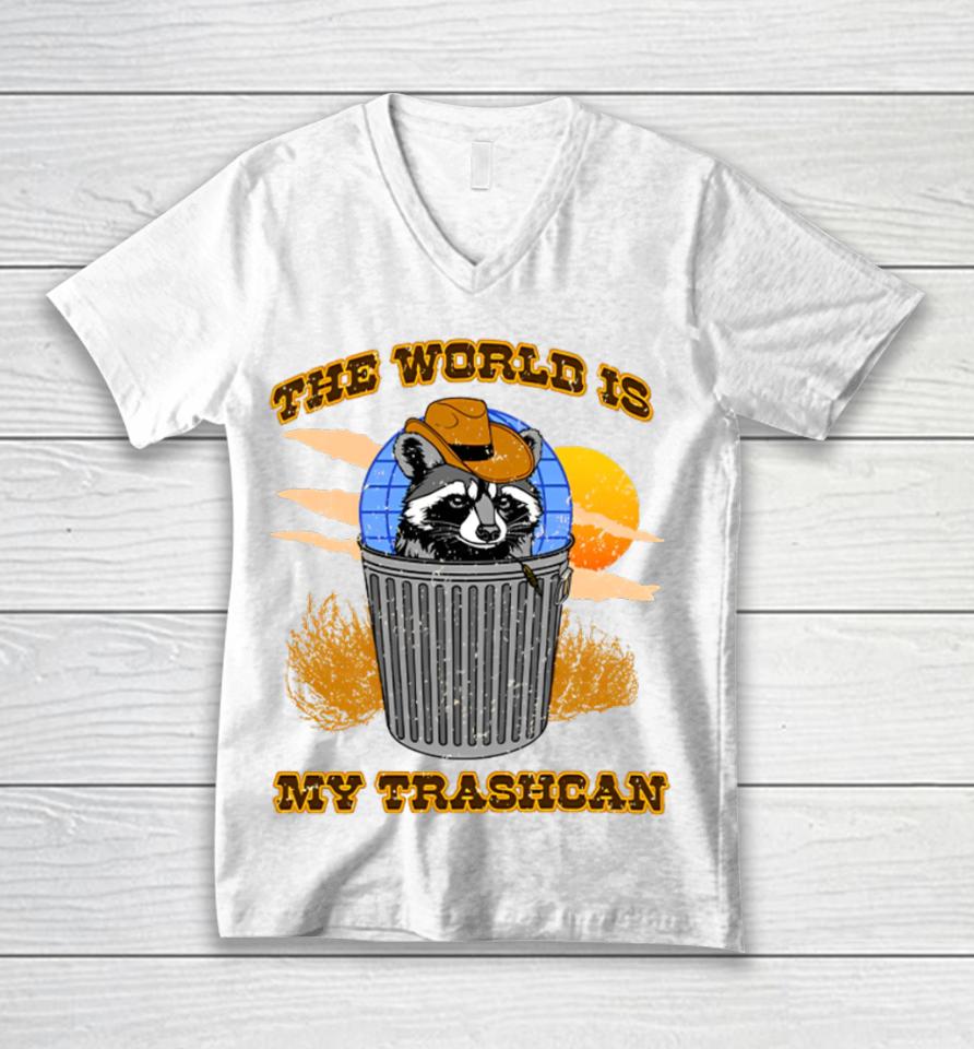 Shitheadsteve Merch The World Is My Trashcan Unisex V-Neck T-Shirt