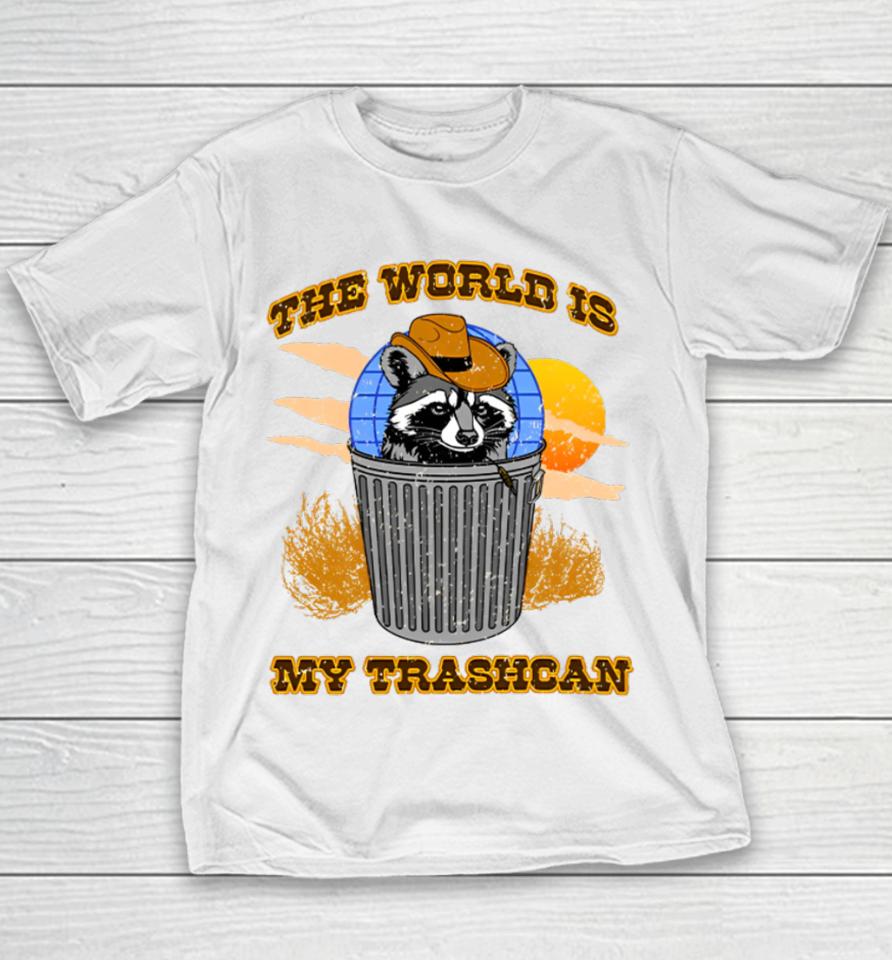 Shitheadsteve Merch The World Is My Trashcan Youth T-Shirt