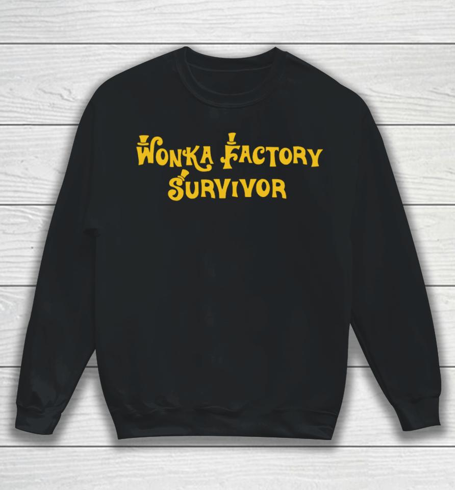 Shitheadsteve Merch Wonka Factory Survivor Sweatshirt