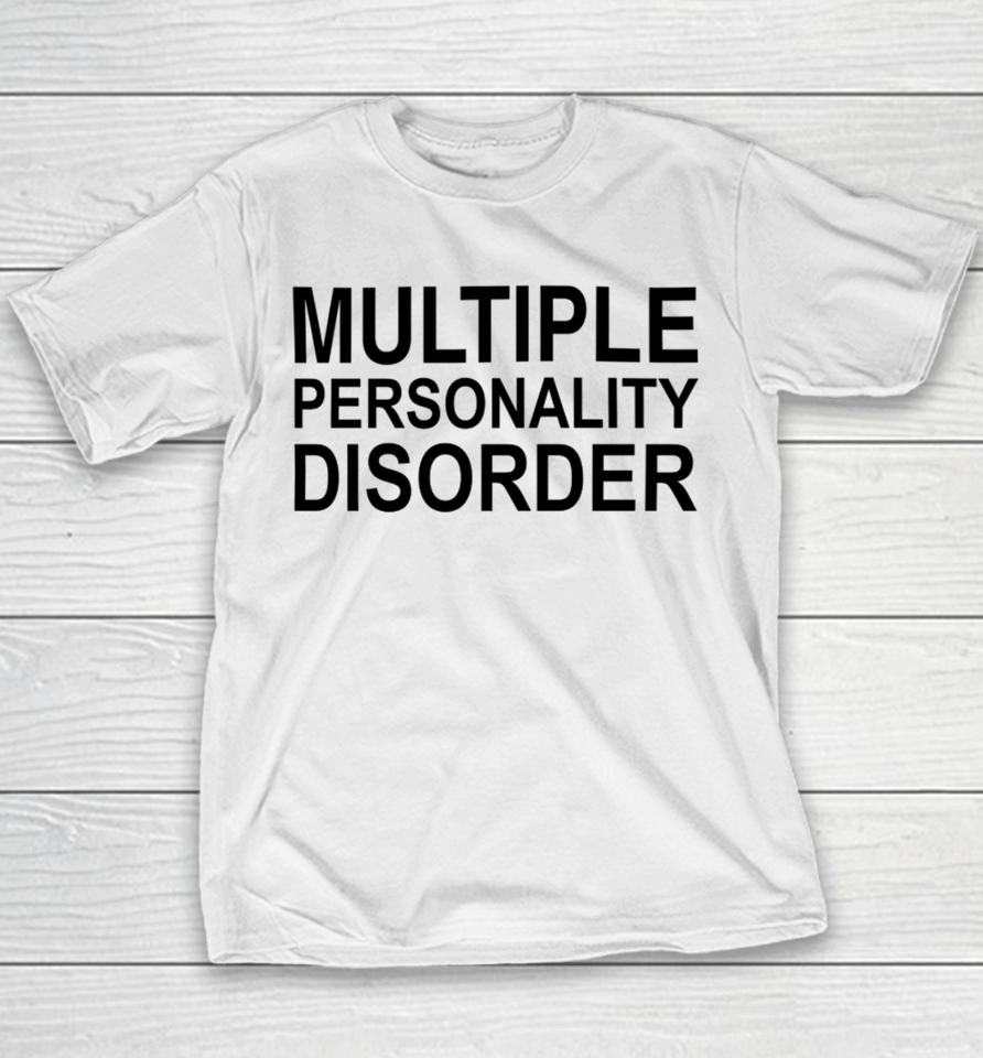 Shitheadsteve Multiple Personality Disorder Youth T-Shirt