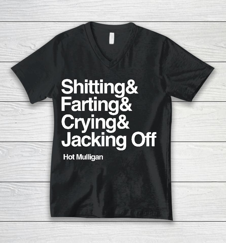 Shitting &Amp; Farting &Amp; Crying &Amp; Jacking Off Unisex V-Neck T-Shirt