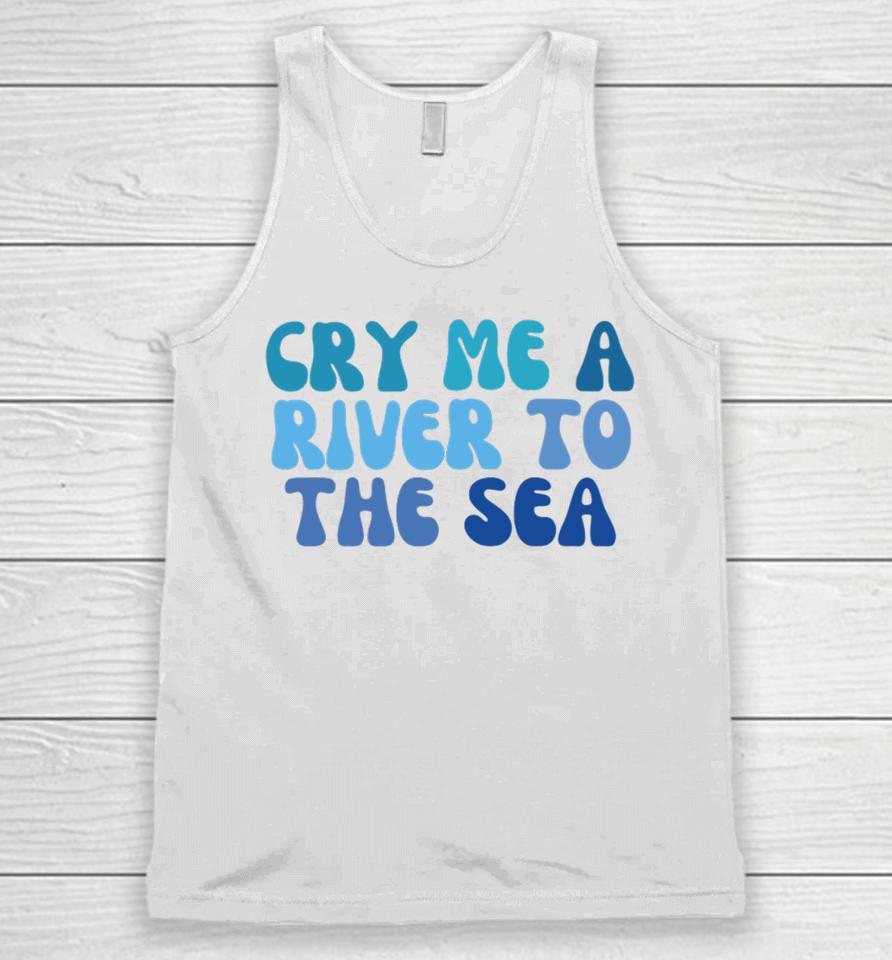 Shop Chai Five Cry Me A River To The Sea Unisex Tank Top