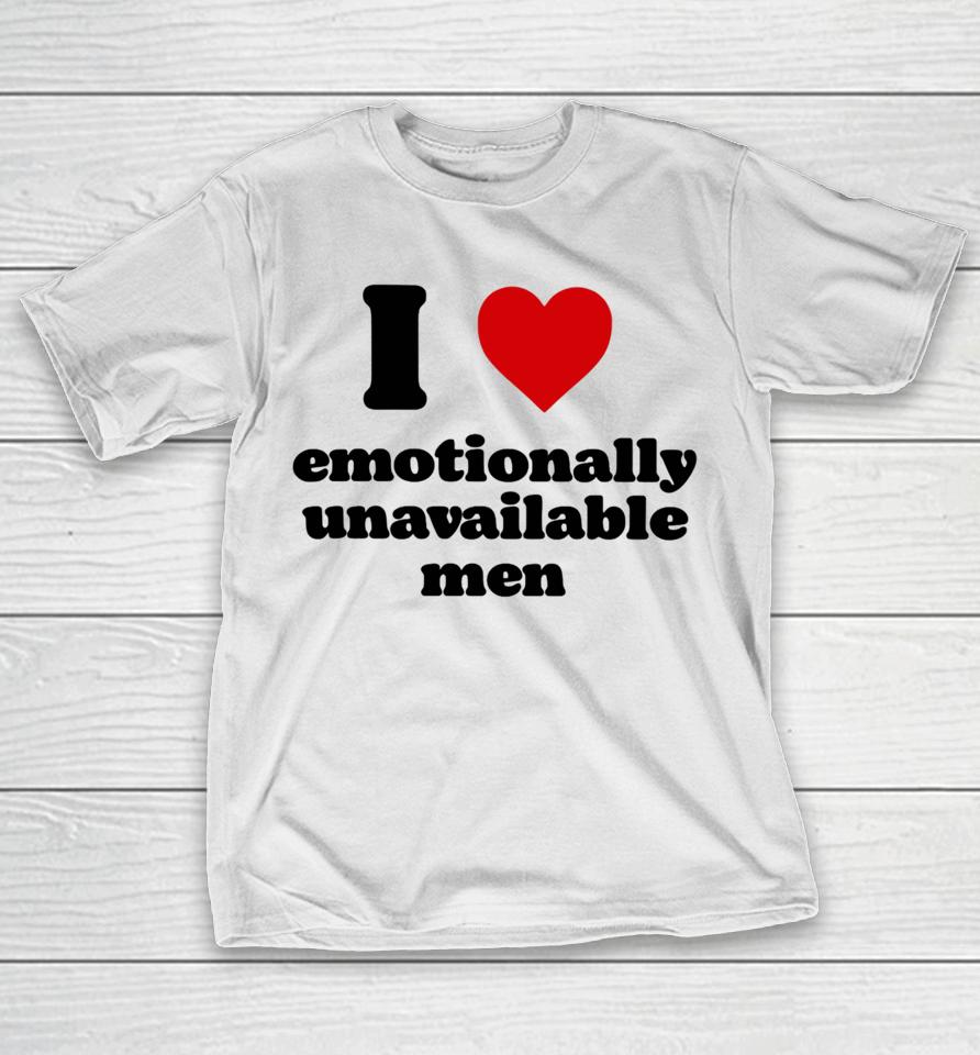 Shopellesong I Heart Emotionally Unavailable Men T-Shirt