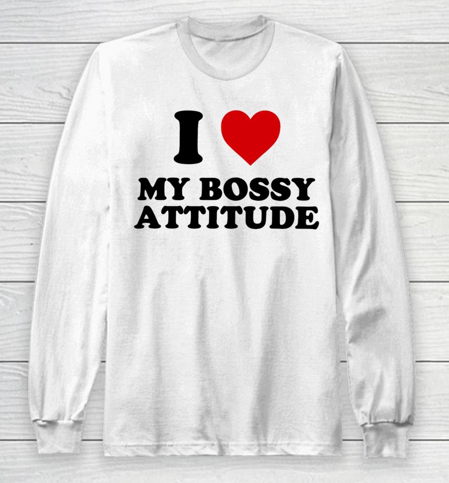 Shopellesong I Heart My Bossy Attitude Long Sleeve T-Shirt