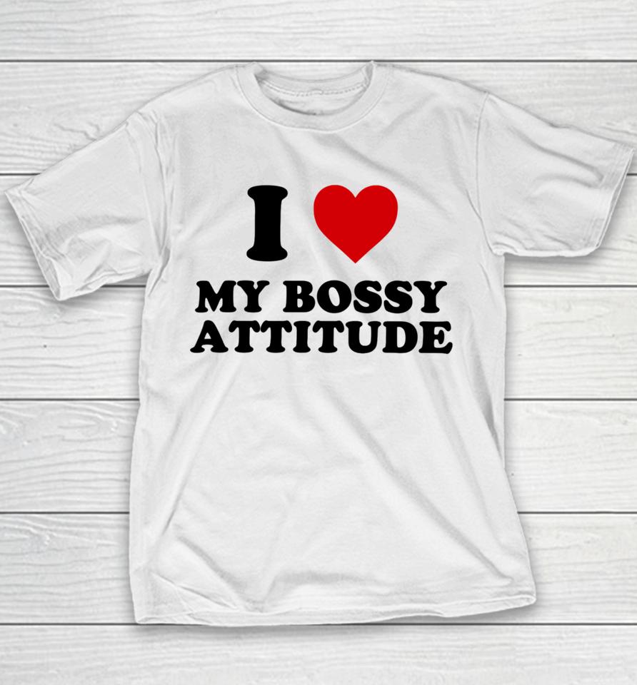 Shopellesong I Heart My Bossy Attitude Youth T-Shirt