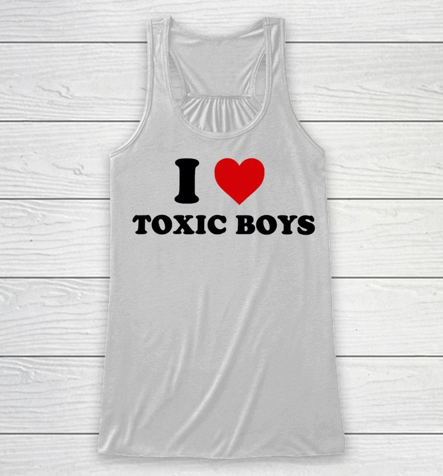 Shopellesong I Heart Toxic Boys Racerback Tank
