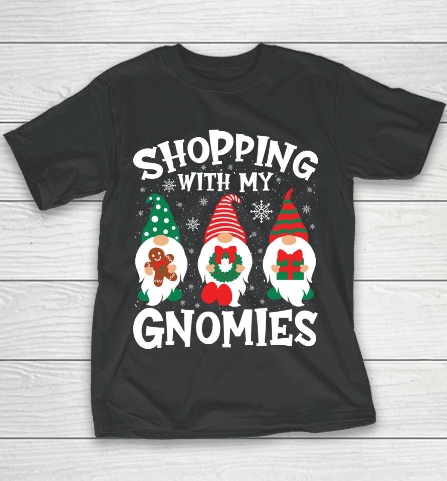 Shopping With My Gnomies Hanging Out Funny Christmas Family Youth T-Shirt