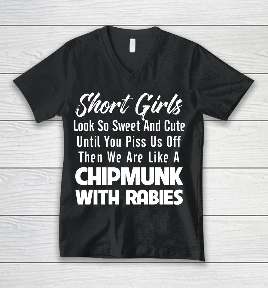 Short Girls Look So Sweet And Cute Until You Piss Unisex V-Neck T-Shirt