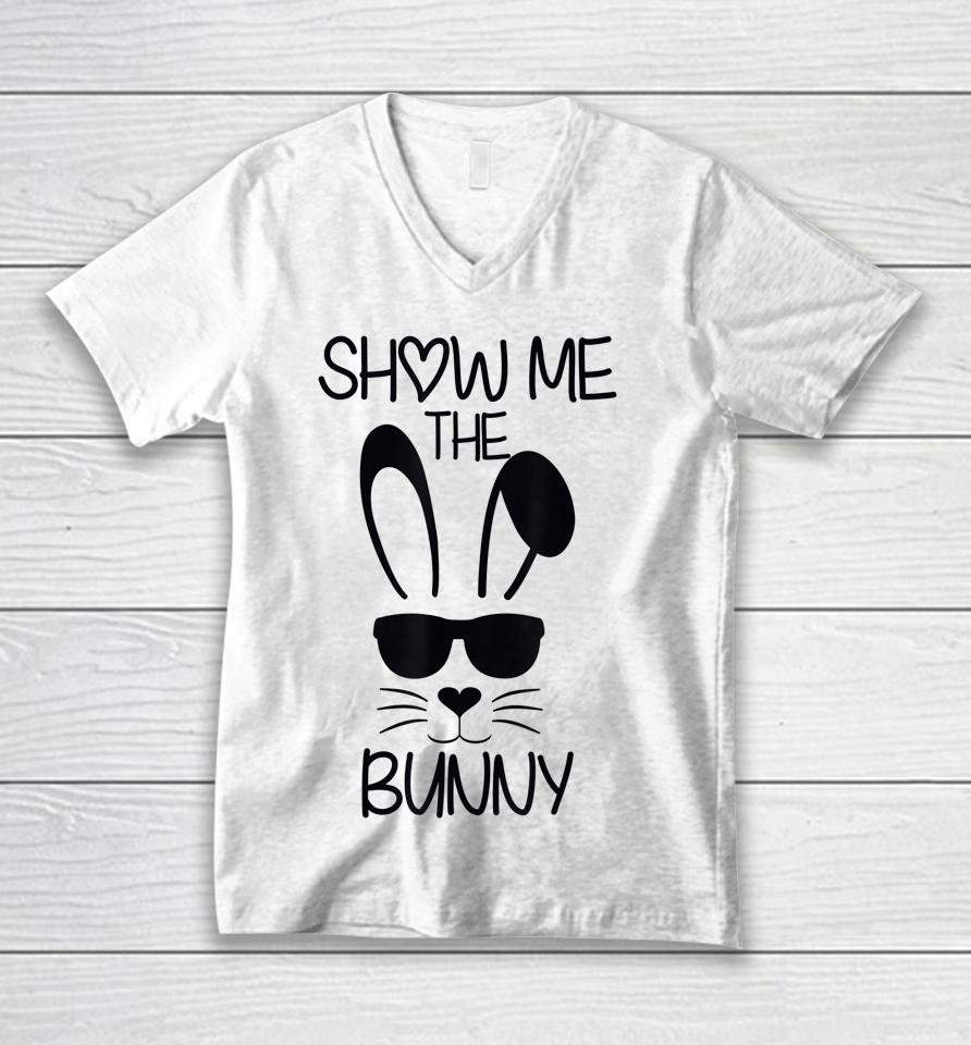 Show Me The Bunny Cute Bunny Face Happy Easter Day Unisex V-Neck T-Shirt