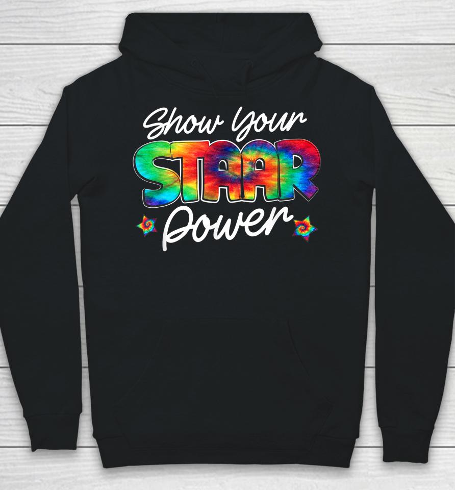 Show Your Staar Power Test Staar Day Mode On Teacher Testing Hoodie
