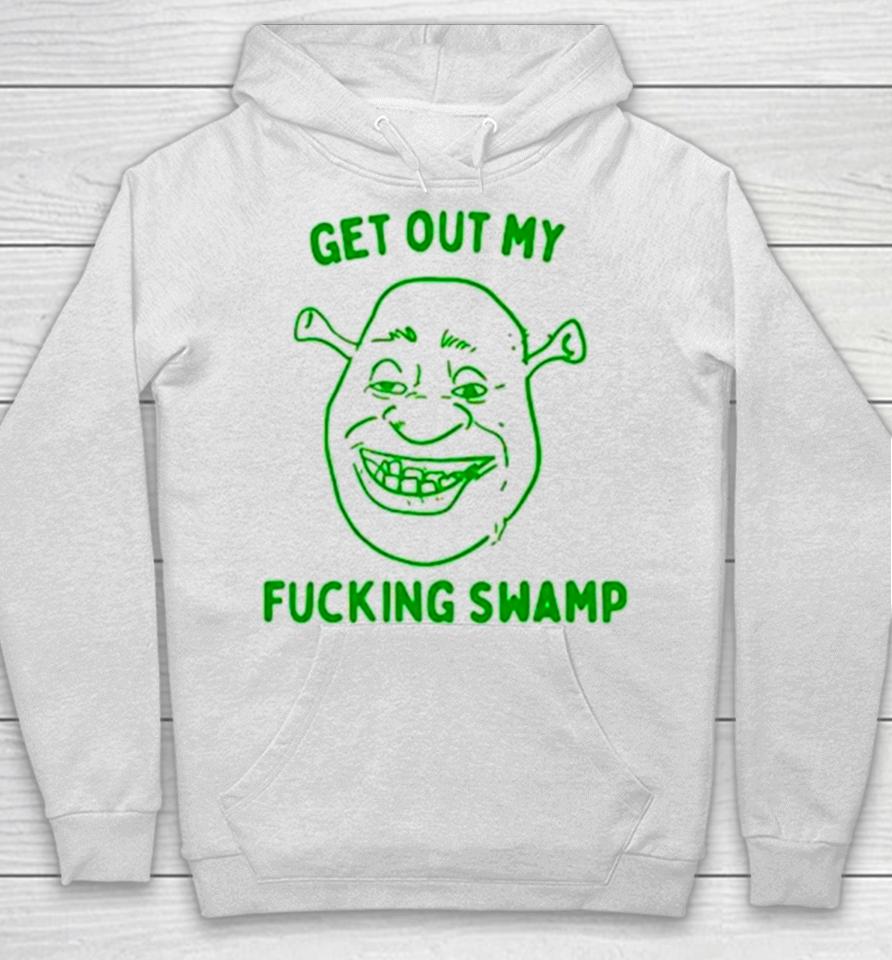 Shrek Get Out My Fucking Swamp Hoodie