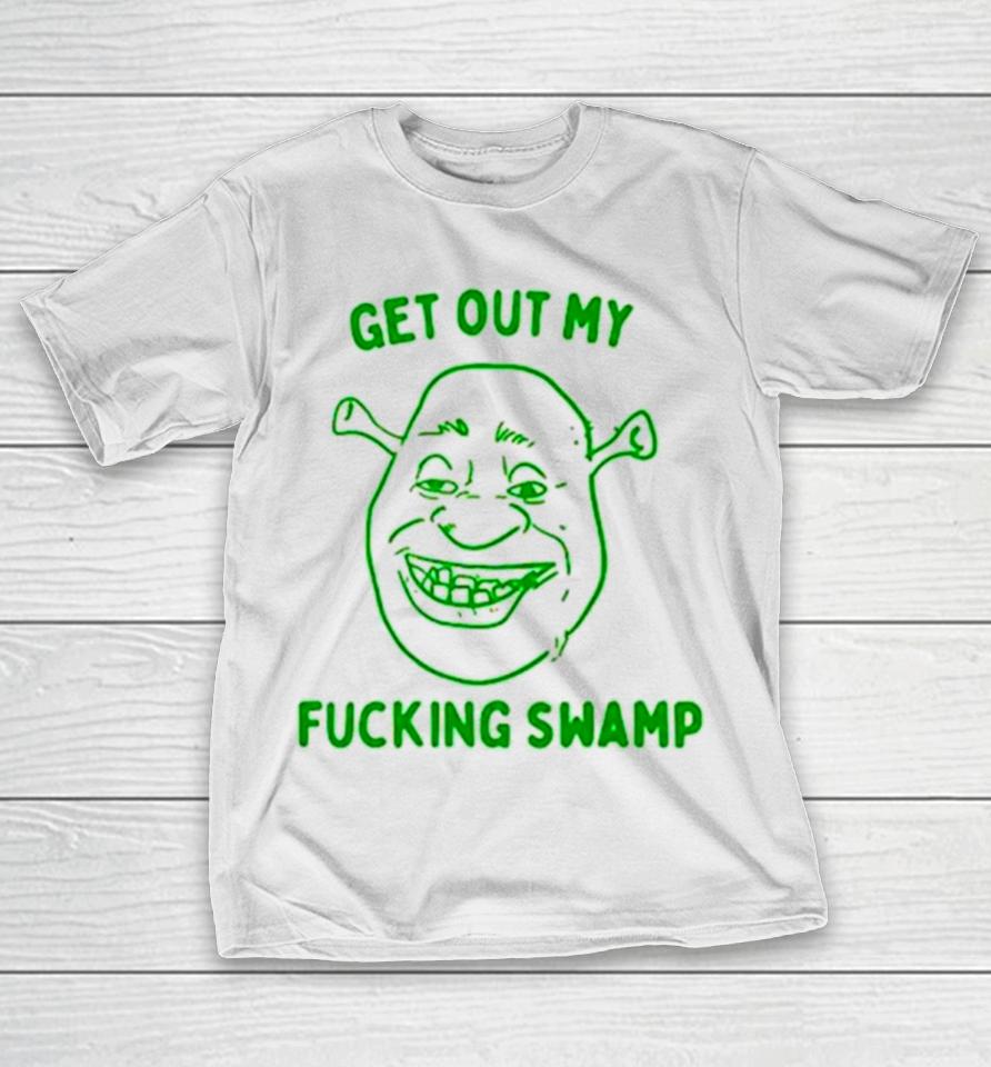 Shrek Get Out My Fucking Swamp T-Shirt