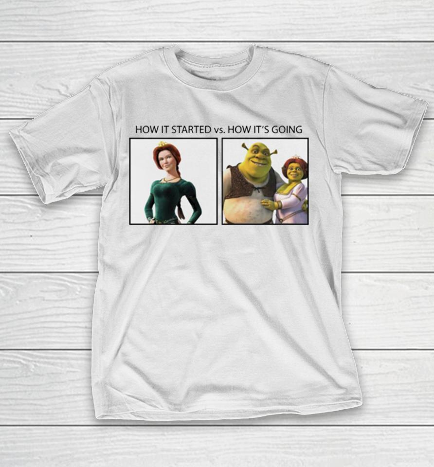 Shrek How It Started Vs How Its Going T-Shirt