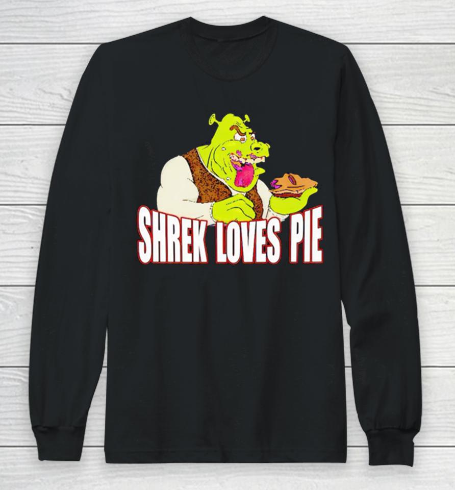 Shrek Loves Pie Long Sleeve T-Shirt