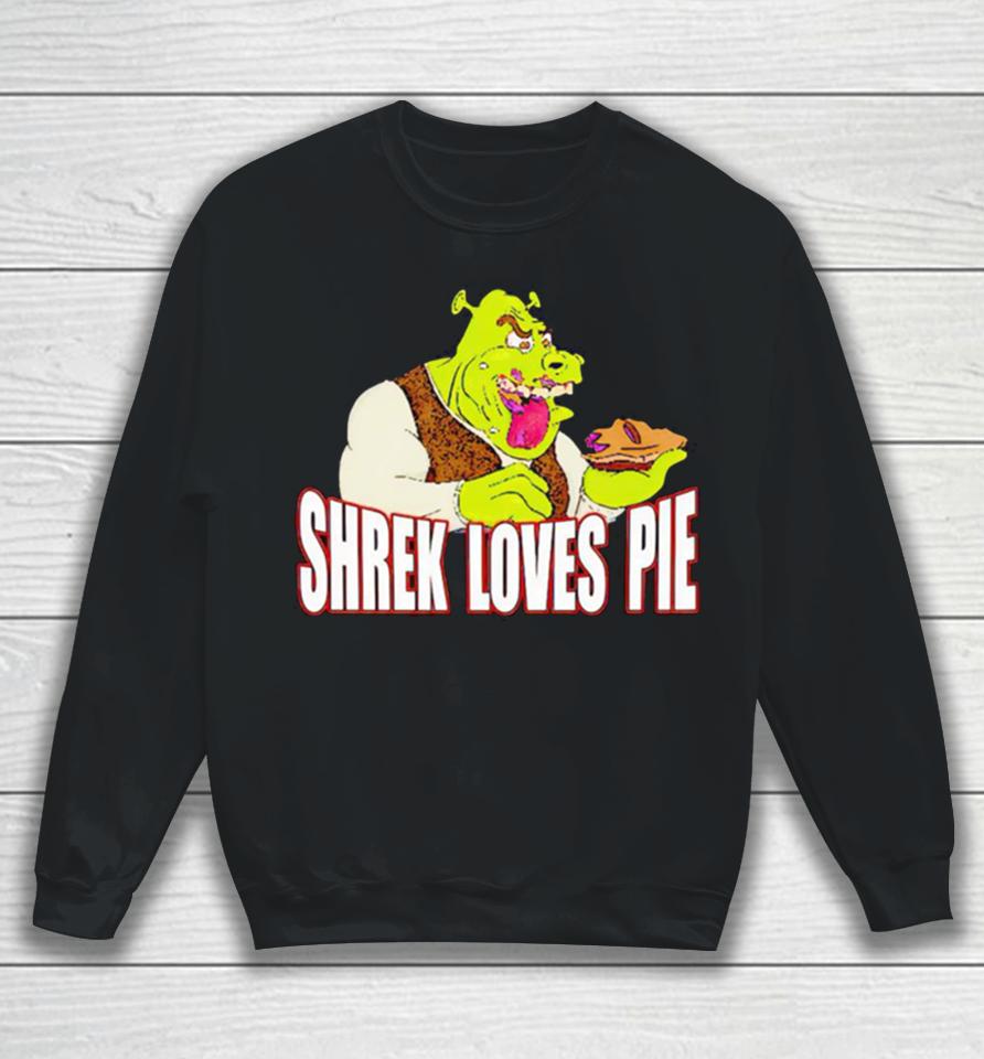 Shrek Loves Pie Sweatshirt