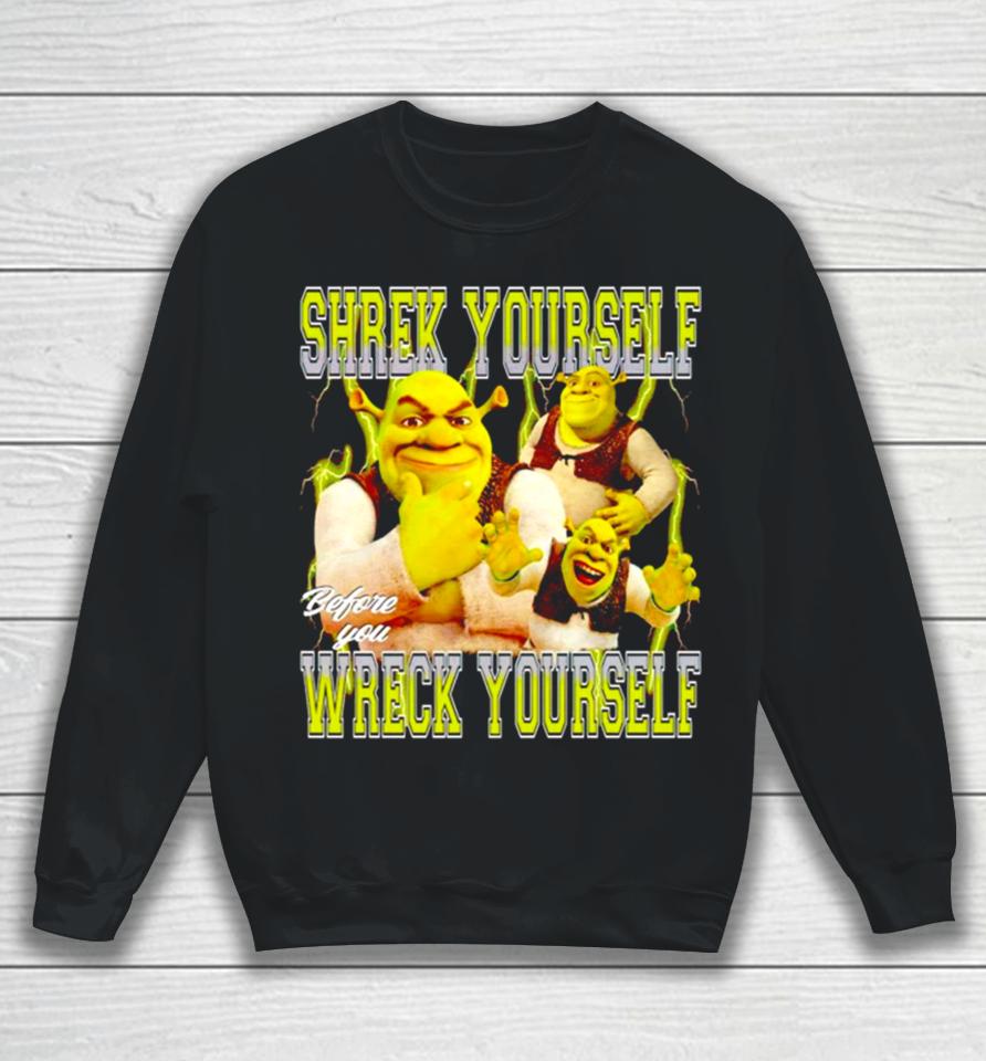 Shrek Yourself Before You Wreck Yourself Vintage Sweatshirt