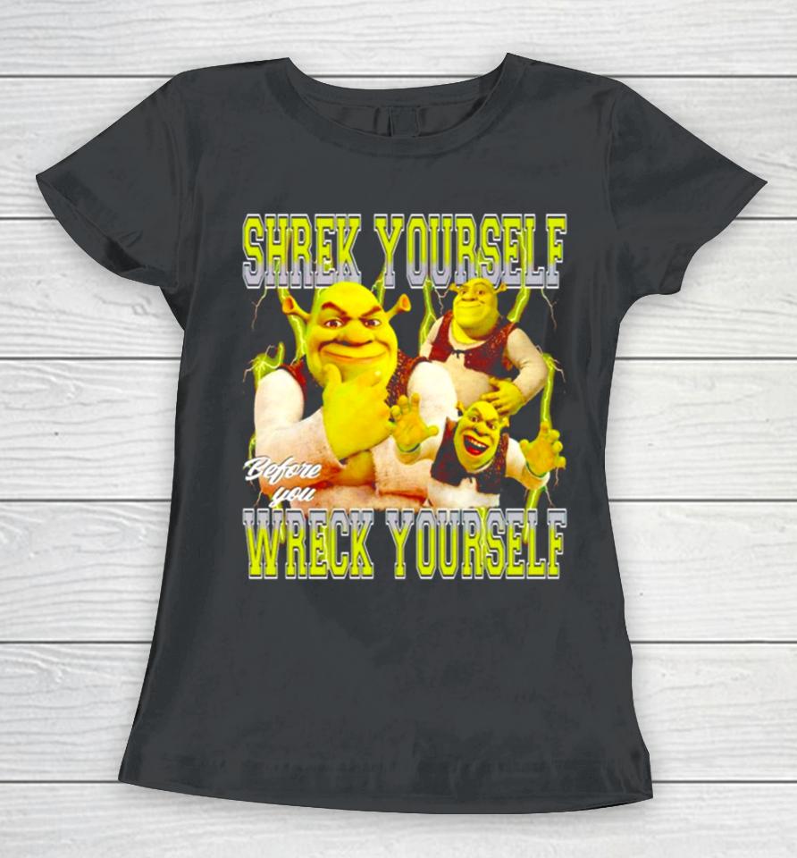 Shrek Yourself Before You Wreck Yourself Vintage Women T-Shirt