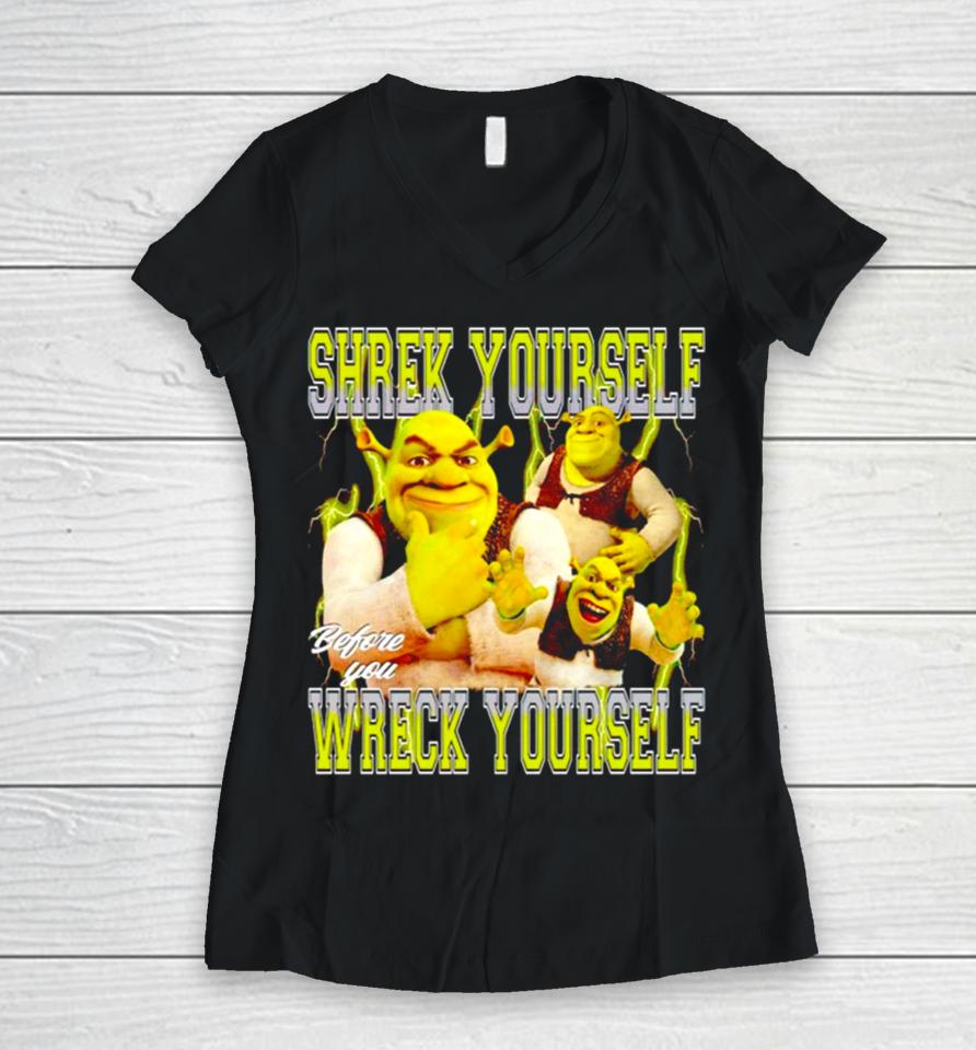 Shrek Yourself Before You Wreck Yourself Vintage Women V-Neck T-Shirt