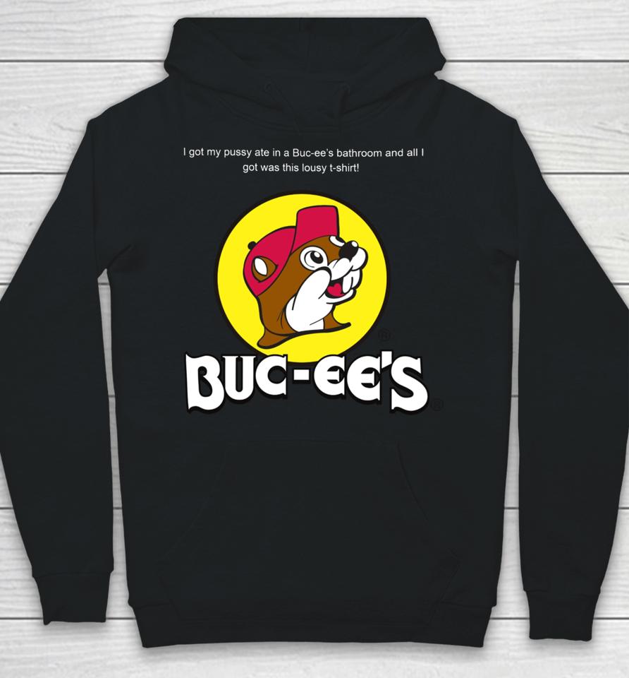 Shrtsthatgohard I Got My Pussy Ate In A Buc-Ee’s Bathroom And All I Got Was This Lousy Hoodie