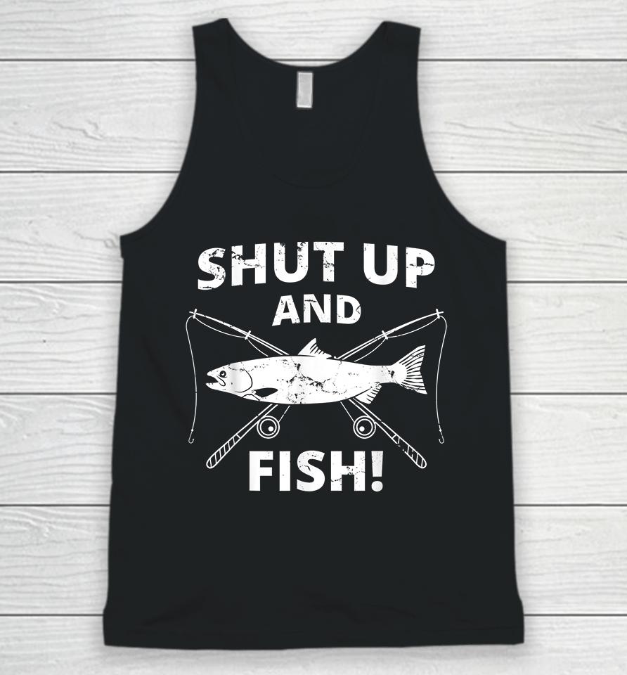 Shut Up And Fish Unisex Tank Top