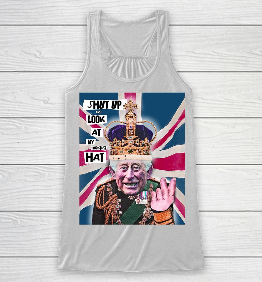 Shut Up And Look At My Fucking Hat Racerback Tank