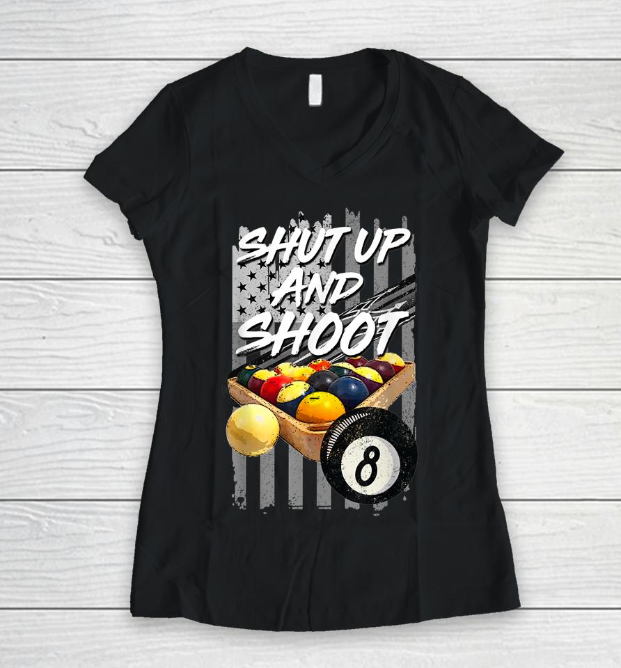 Shut Up And Shoot Billiard Women V-Neck T-Shirt