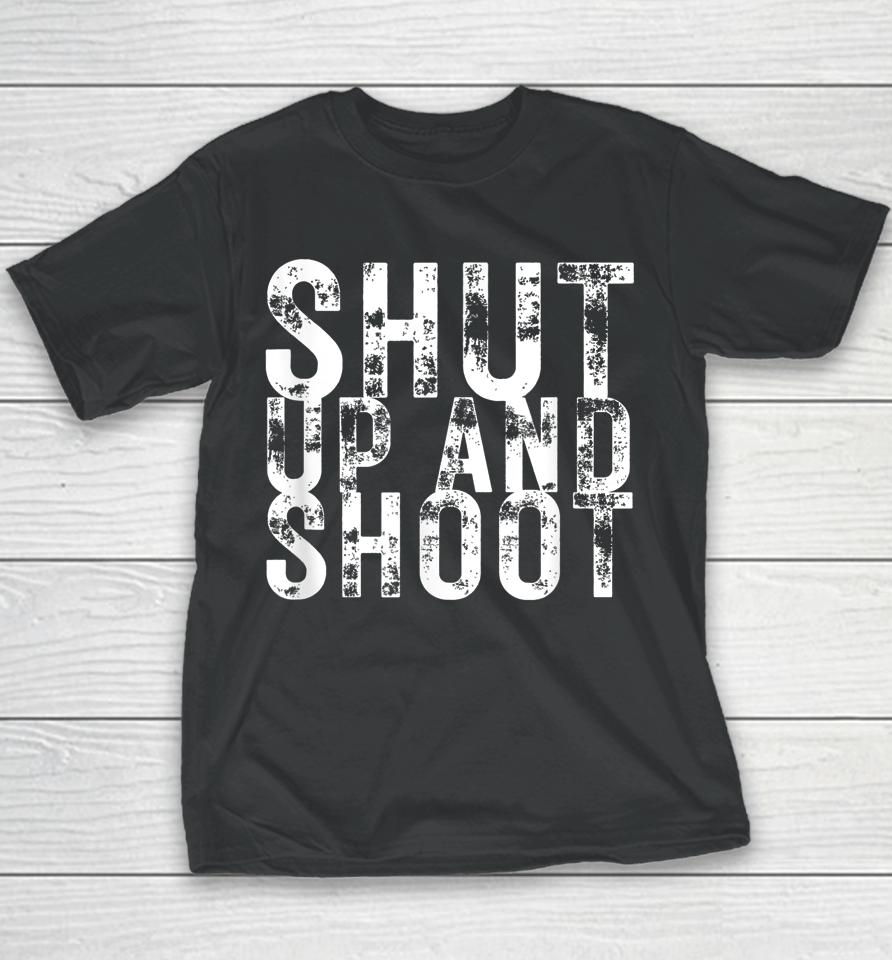 Shut Up And Shoot Youth T-Shirt