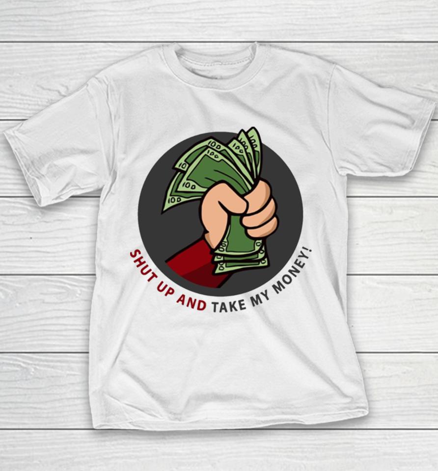 Shut Up And Take My Money Meme Greeting Card Youth T-Shirt