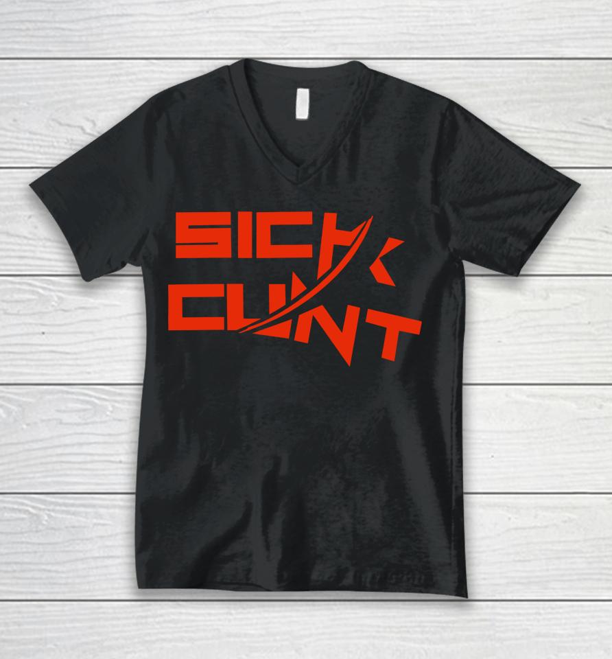Sick Cunt Unisex V-Neck T-Shirt