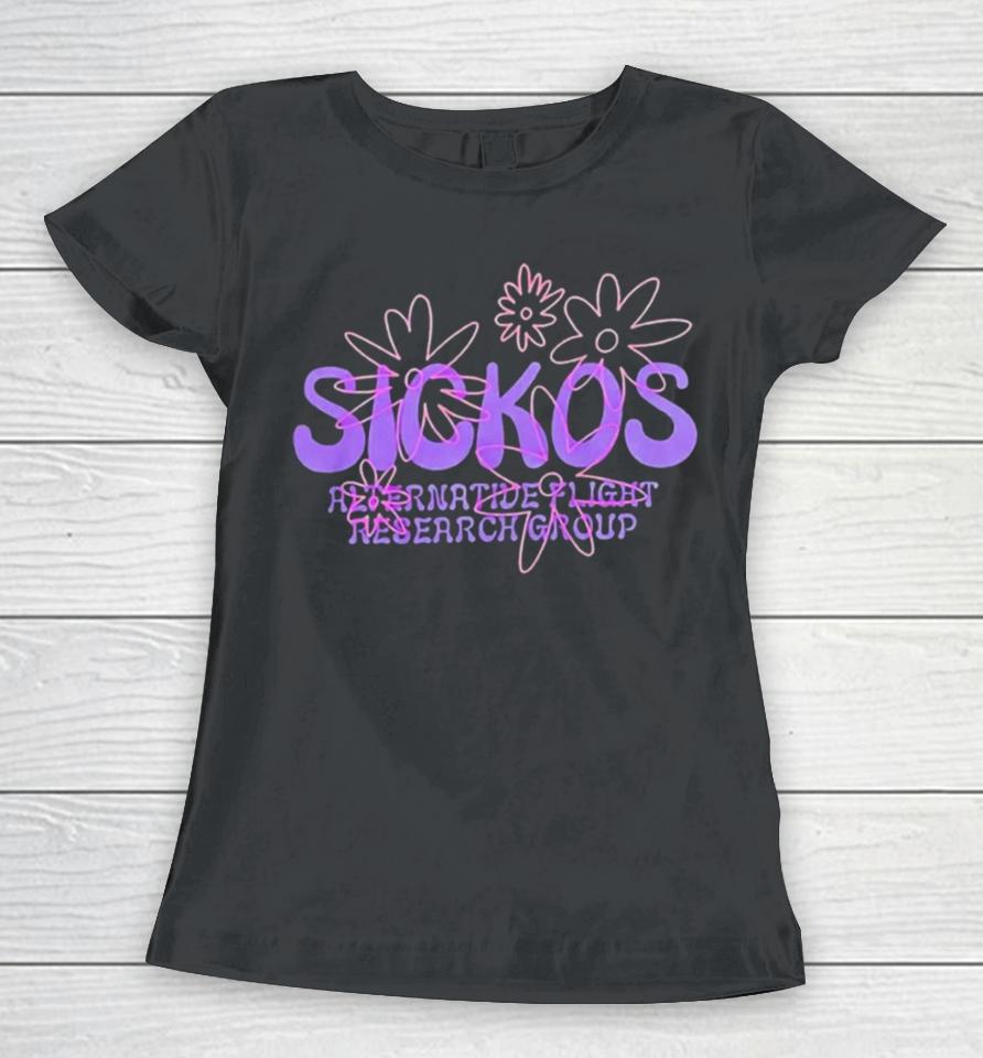 Sickos Floral Alternative Flight Research Group Tshirts Women T-Shirt