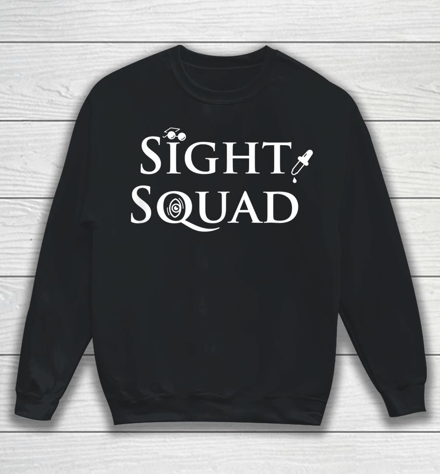 Sight Squad Optometry Shirt Optometrist Sweatshirt
