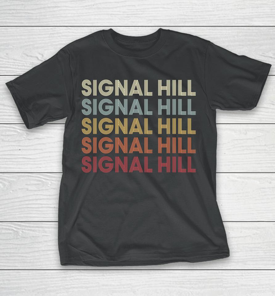Signal Hill California Signal Hill Ca Retro Vintage T-Shirt