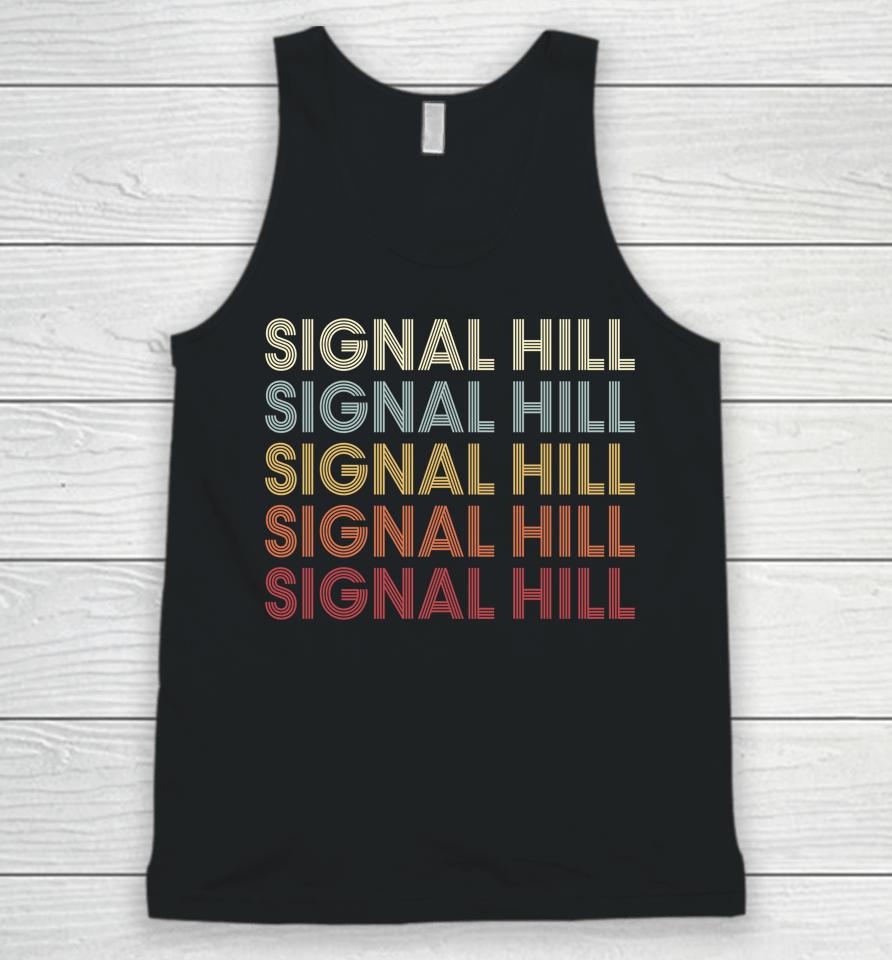 Signal Hill California Signal Hill Ca Retro Vintage Unisex Tank Top