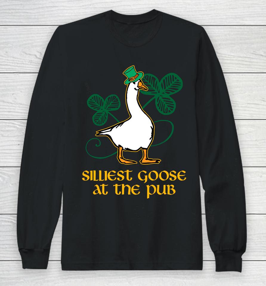 Silliest Goose At The Pub Long Sleeve T-Shirt