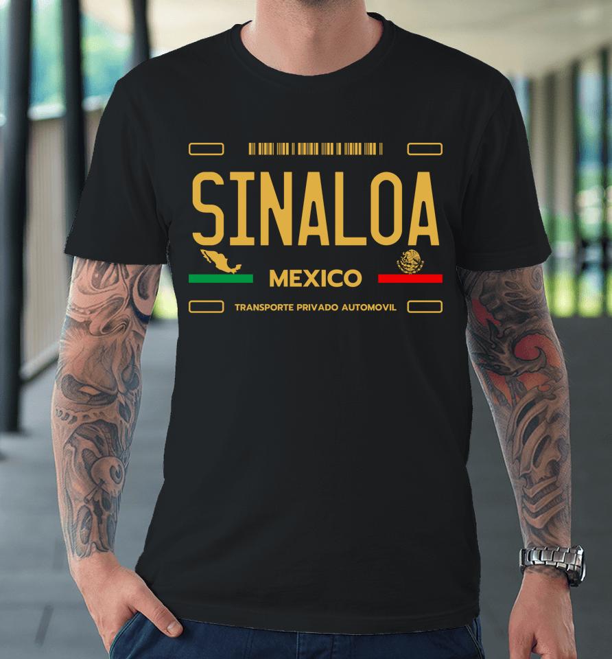 Sinaloa Mexico License Plate Aesthetic Sinaloa Premium T-Shirt
