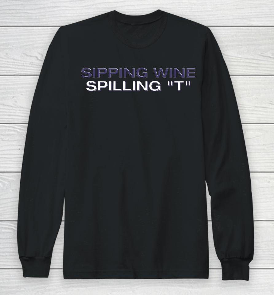 Sipping Wine Spilling Long Sleeve T-Shirt