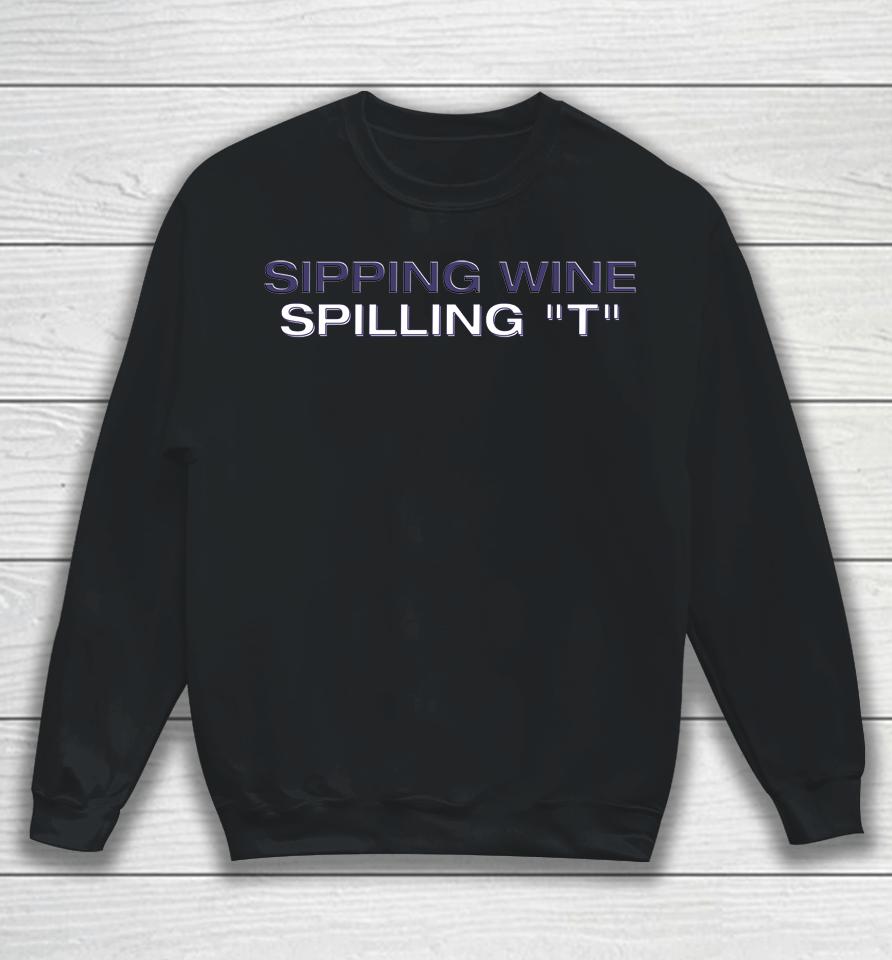Sipping Wine Spilling Sweatshirt