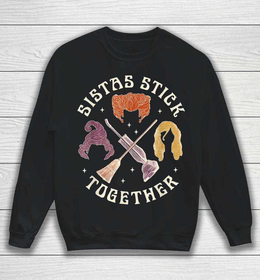 Sistas Stick Together Sweatshirt