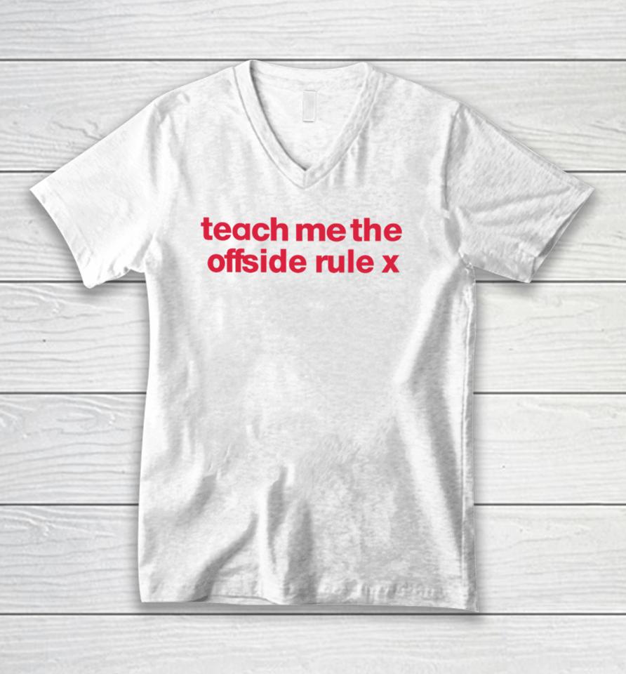 Siswhatsthetee Teach Me The Offside Rule Unisex V-Neck T-Shirt