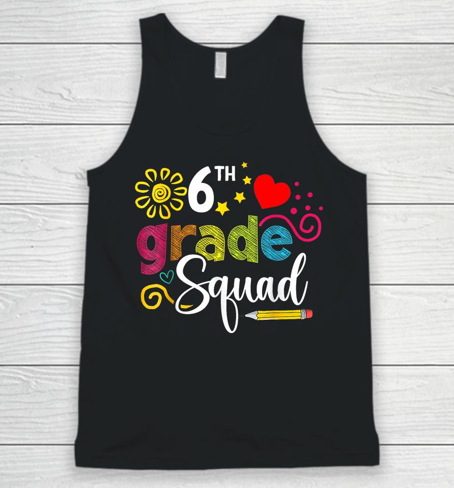 Sixth Grade Squad Back To School 6Th Grader Teacher Kids Unisex Tank Top