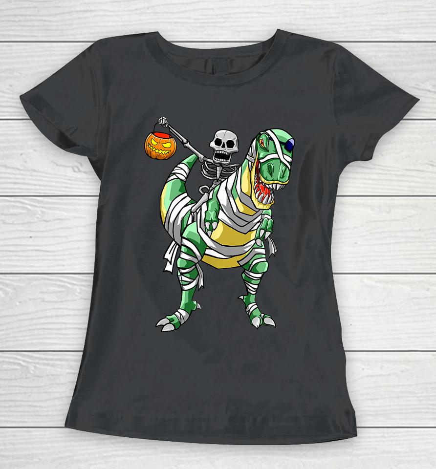 Skeleton Riding Mummy Dinosaur T Rex Halloween Funny Pumpkin Women T-Shirt