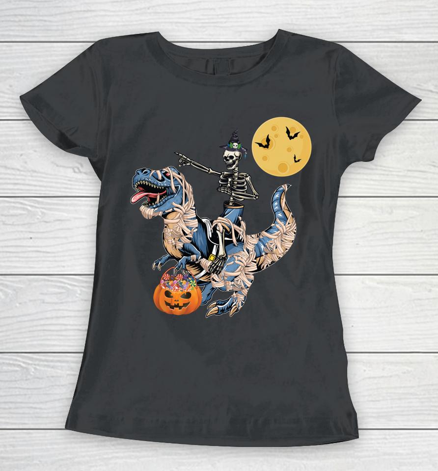 Skeleton Riding Mummy Dinosaur T Rex Halloween Women T-Shirt
