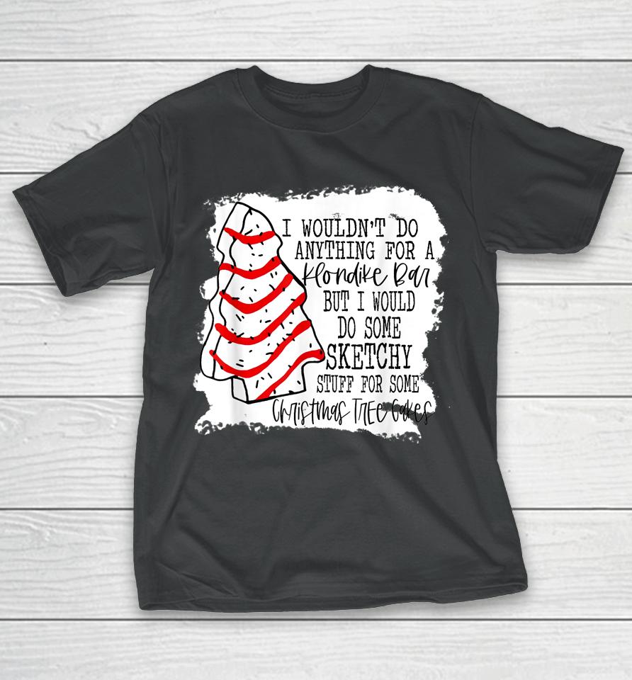 Sketchy Stuff For Some Christmas Tree Cakes Classic T-Shirt