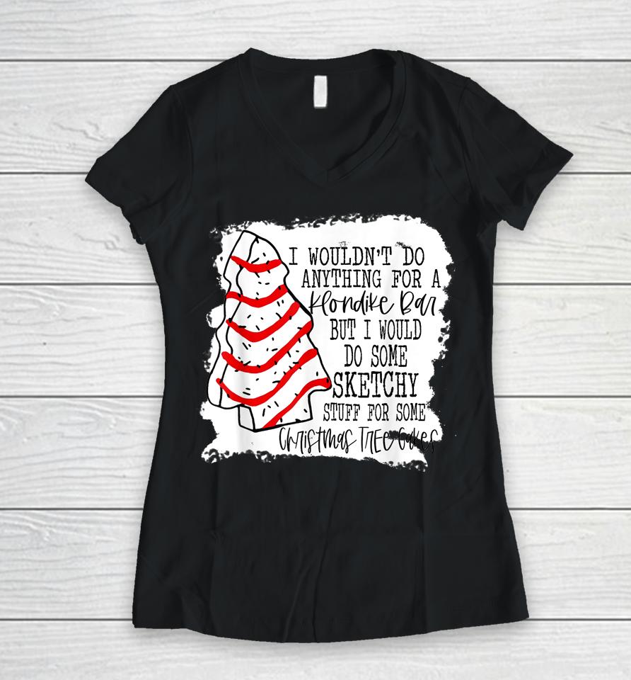 Sketchy Stuff For Some Christmas Tree Cakes Classic Women V-Neck T-Shirt