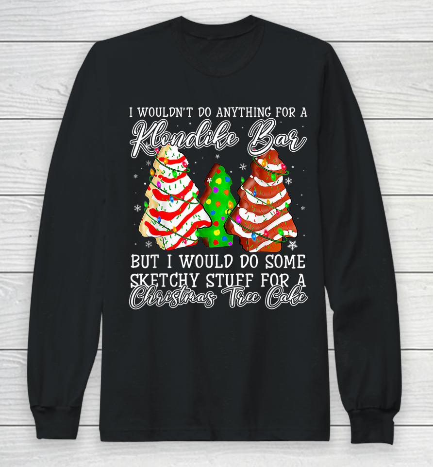 Sketchy Stuff For Some Christmas Tree Cakes Debbie Pajama Long Sleeve T-Shirt