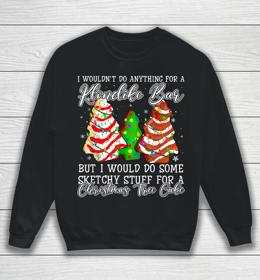 Sketchy Stuff For Some Christmas Tree Cakes Debbie Pajama Sweatshirt